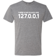 T-Shirts Premium Heather / Small There Is No Place Like 127.0.0.1 Men's Triblend T-Shirt
