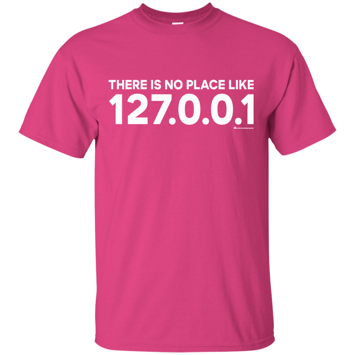 T-Shirts Heliconia / Small There Is No Place Like 127.0.0.1 T-Shirt
