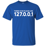 T-Shirts Royal / Small There Is No Place Like 127.0.0.1 T-Shirt