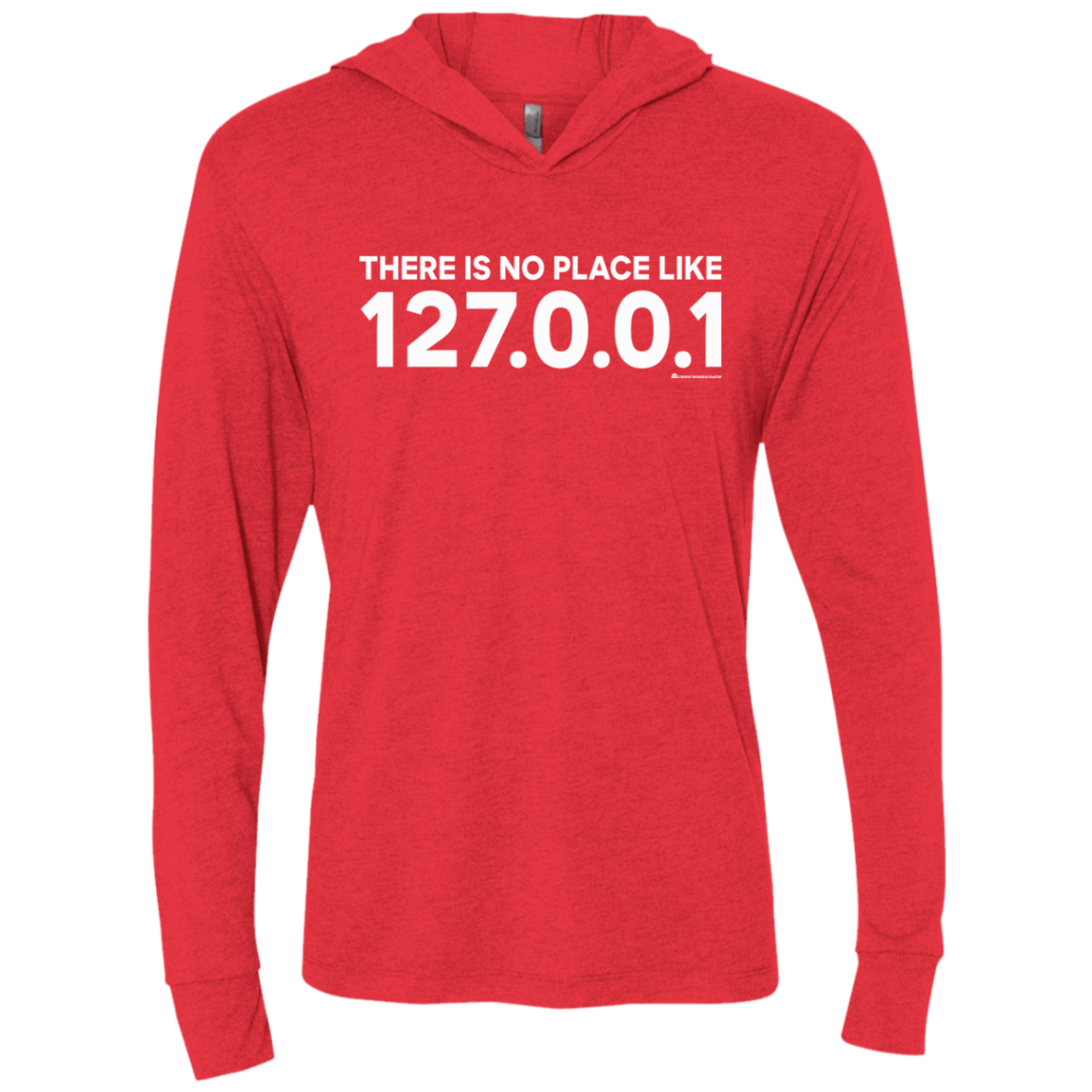 T-Shirts Vintage Red / X-Small There Is No Place Like 127.0.0.1 Triblend Long Sleeve Hoodie Tee