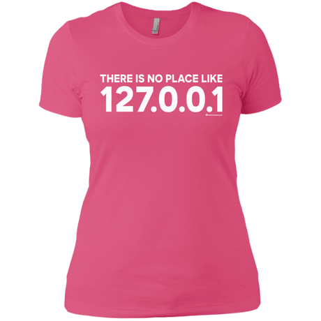 T-Shirts Hot Pink / X-Small There Is No Place Like 127.0.0.1 Women's Premium T-Shirt