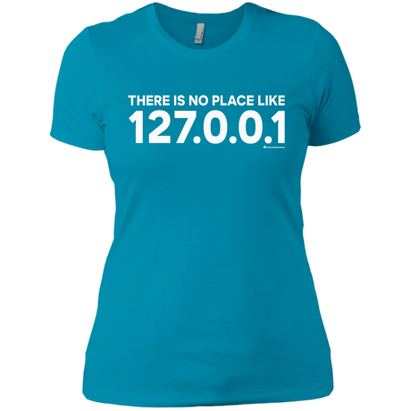 T-Shirts Turquoise / X-Small There Is No Place Like 127.0.0.1 Women's Premium T-Shirt