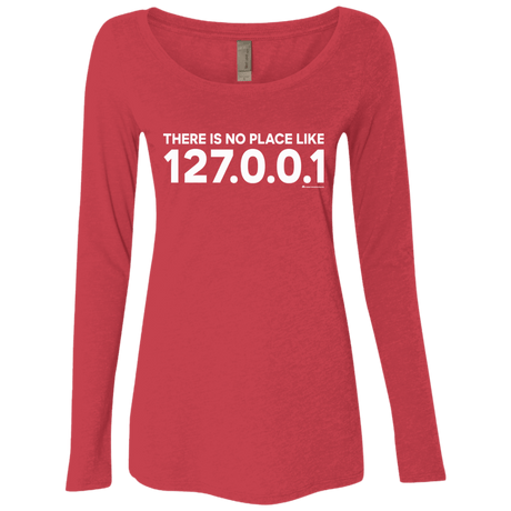 T-Shirts Vintage Red / Small There Is No Place Like 127.0.0.1 Women's Triblend Long Sleeve Shirt