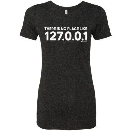 T-Shirts Vintage Black / Small There Is No Place Like 127.0.0.1 Women's Triblend T-Shirt