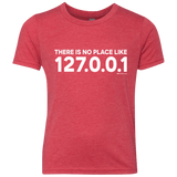 T-Shirts Vintage Red / YXS There Is No Place Like 127.0.0.1 Youth Triblend T-Shirt