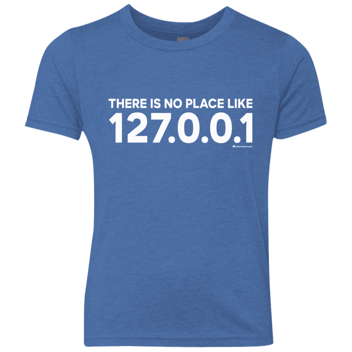 T-Shirts Vintage Royal / YXS There Is No Place Like 127.0.0.1 Youth Triblend T-Shirt