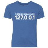 T-Shirts Vintage Royal / YXS There Is No Place Like 127.0.0.1 Youth Triblend T-Shirt