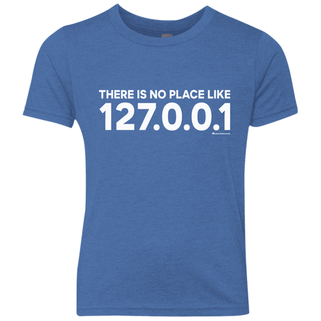 T-Shirts Vintage Royal / YXS There Is No Place Like 127.0.0.1 Youth Triblend T-Shirt
