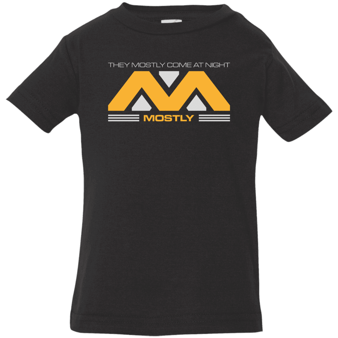 T-Shirts Black / 6 Months They Mostly Come At Night Mostly Infant Premium T-Shirt