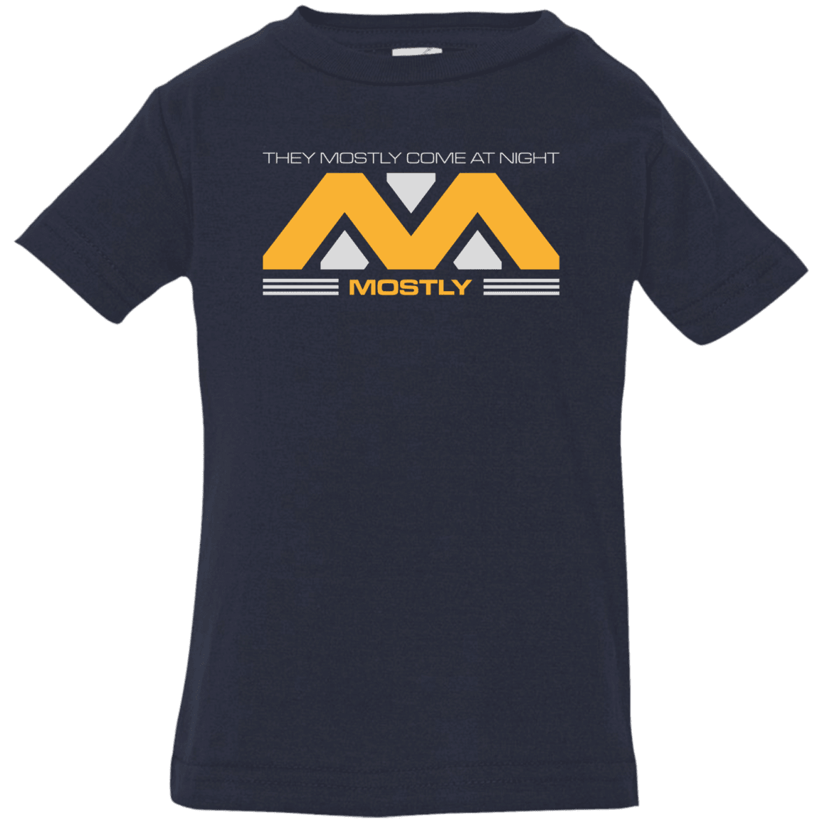 T-Shirts Navy / 6 Months They Mostly Come At Night Mostly Infant Premium T-Shirt
