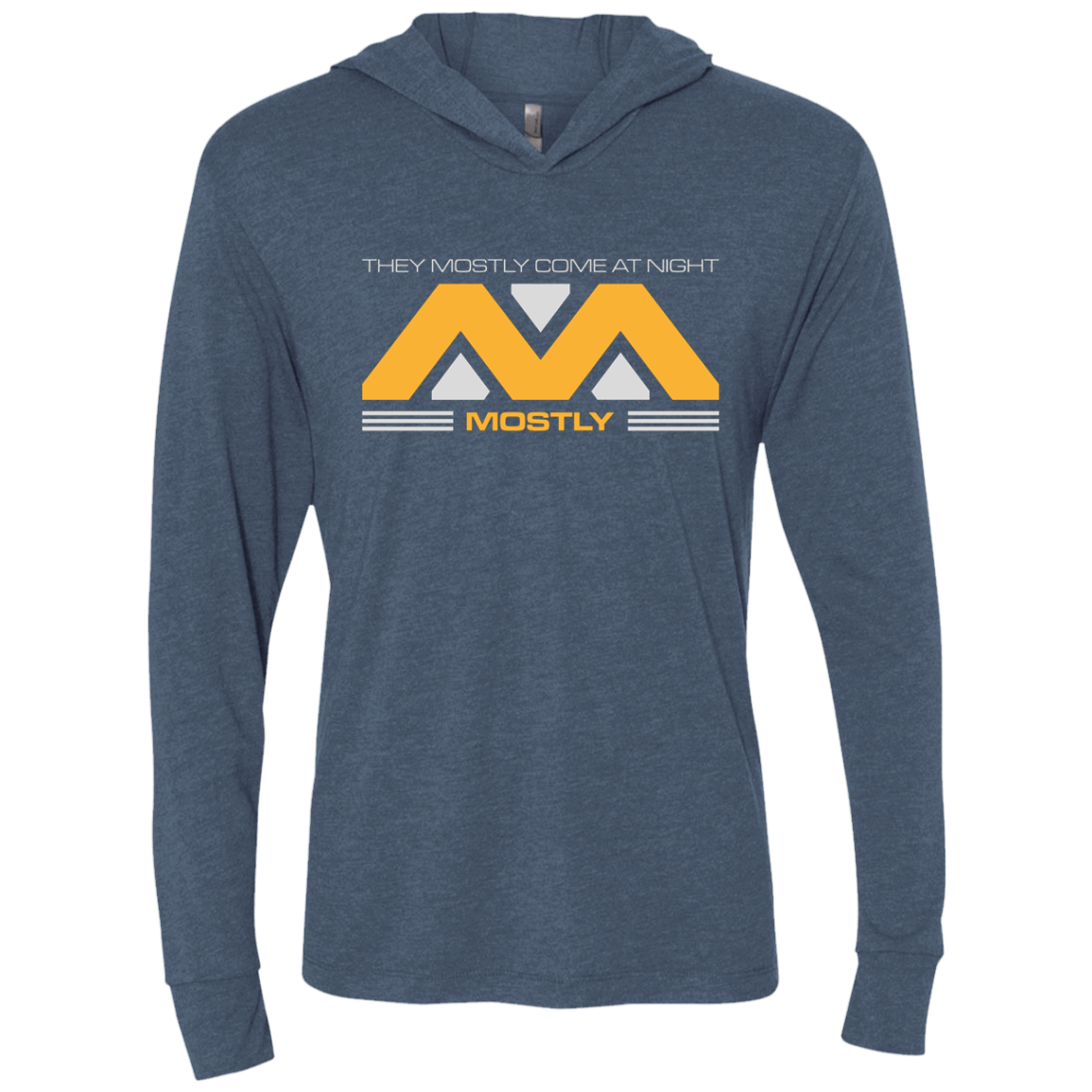 T-Shirts Indigo / X-Small They Mostly Come At Night Mostly Triblend Long Sleeve Hoodie Tee