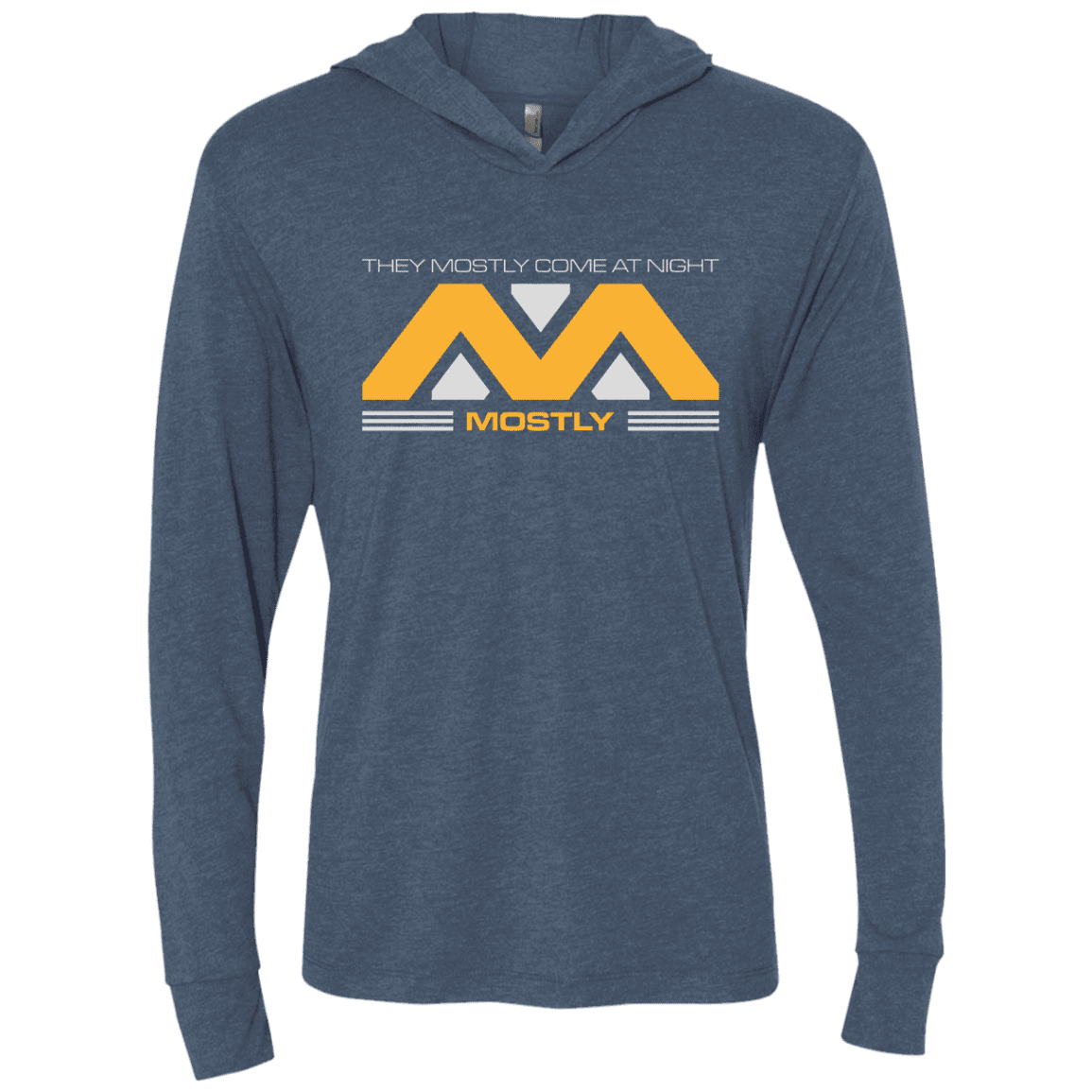 T-Shirts Indigo / X-Small They Mostly Come At Night Mostly Triblend Long Sleeve Hoodie Tee