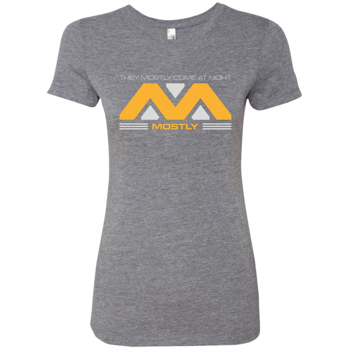 T-Shirts Premium Heather / Small They Mostly Come At Night Mostly Women's Triblend T-Shirt