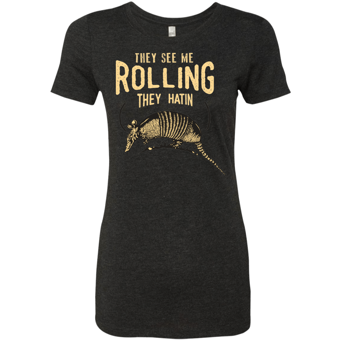 T-Shirts Vintage Black / Small They See Me Rollin Women's Triblend T-Shirt