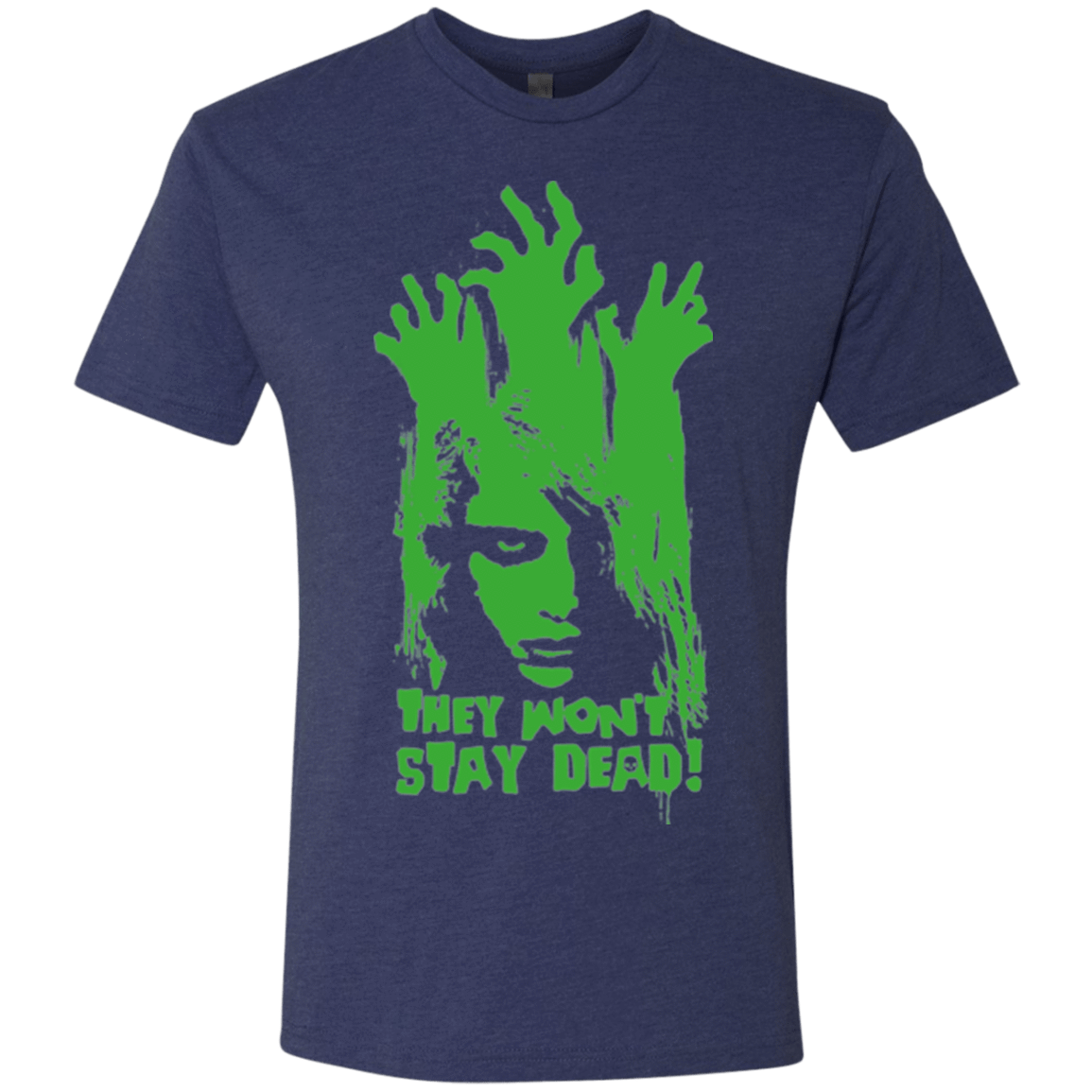 T-Shirts Vintage Navy / Small They Wont Stay Dead Men's Triblend T-Shirt