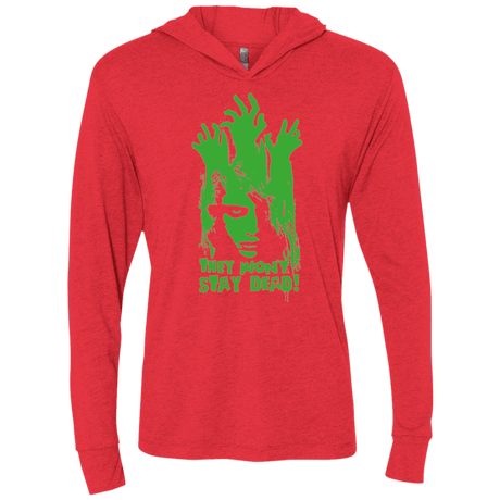 T-Shirts Vintage Red / X-Small They Wont Stay Dead Triblend Long Sleeve Hoodie Tee