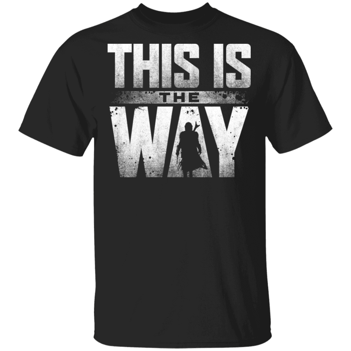 T-Shirts Black / S This Is The Way T-Shirt