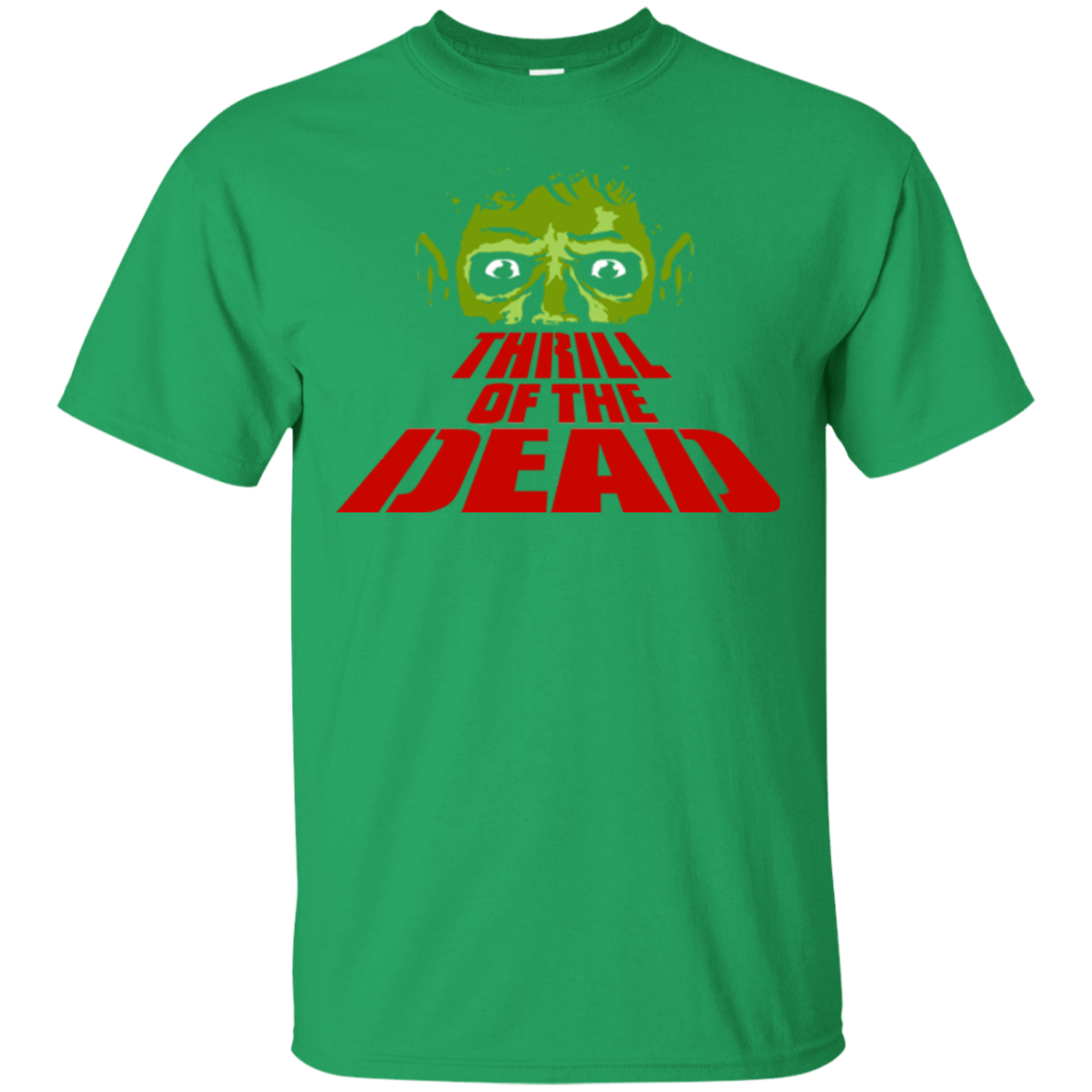 T-Shirts Irish Green / Small Thrill of the Dead T-Shirt