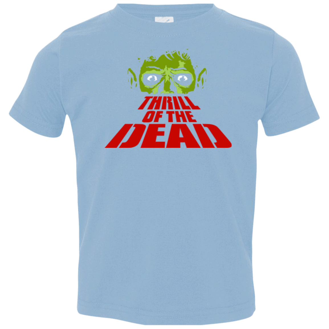 T-Shirts Light Blue / 2T Thrill of the Dead Toddler Premium T-Shirt