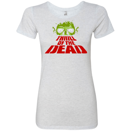 T-Shirts Heather White / Small Thrill of the Dead Women's Triblend T-Shirt