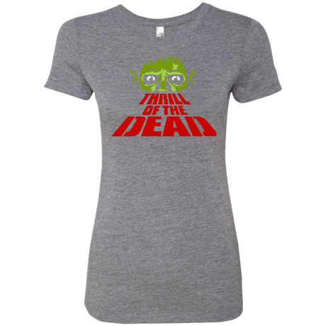 T-Shirts Premium Heather / Small Thrill of the Dead Women's Triblend T-Shirt