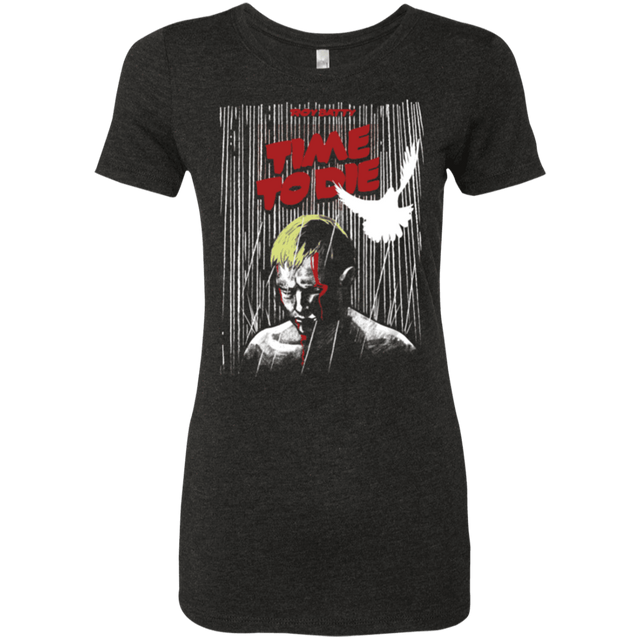 T-Shirts Vintage Black / Small Time to die Women's Triblend T-Shirt