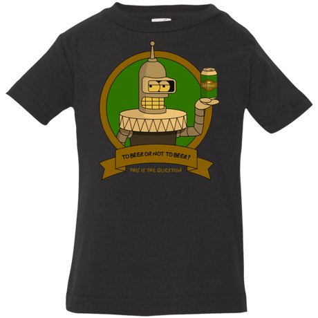 T-Shirts Black / 6 Months To Beer or not to Beer Bender Edition Infant Premium T-Shirt