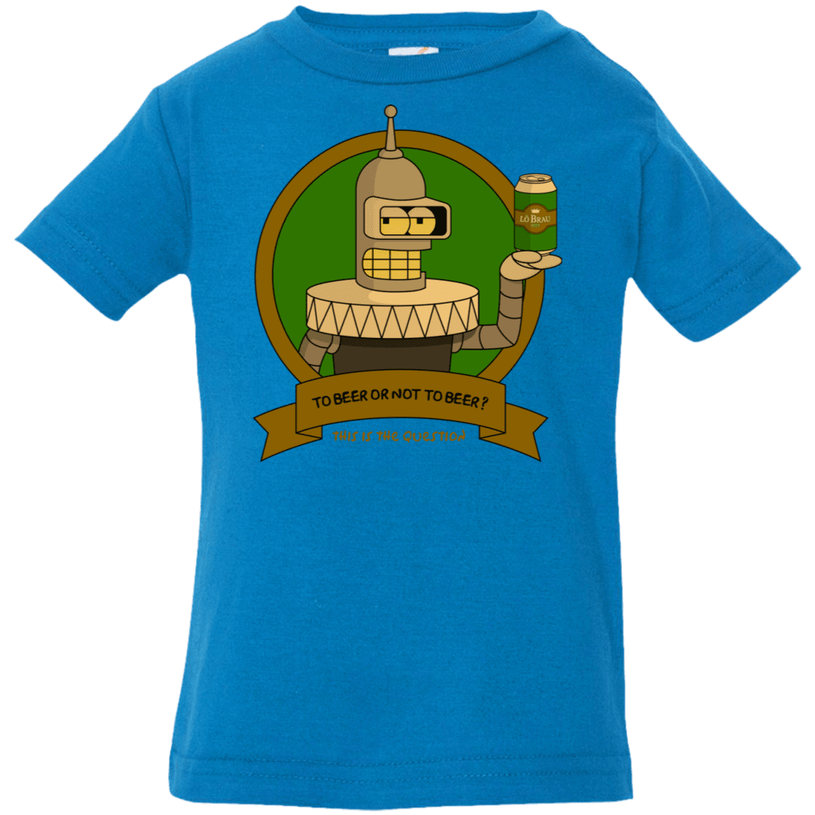 T-Shirts Cobalt / 6 Months To Beer or not to Beer Bender Edition Infant Premium T-Shirt