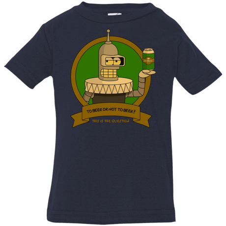 T-Shirts Navy / 6 Months To Beer or not to Beer Bender Edition Infant Premium T-Shirt