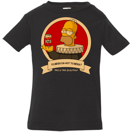 T-Shirts Black / 6 Months To Beer or not to Beer Infant Premium T-Shirt