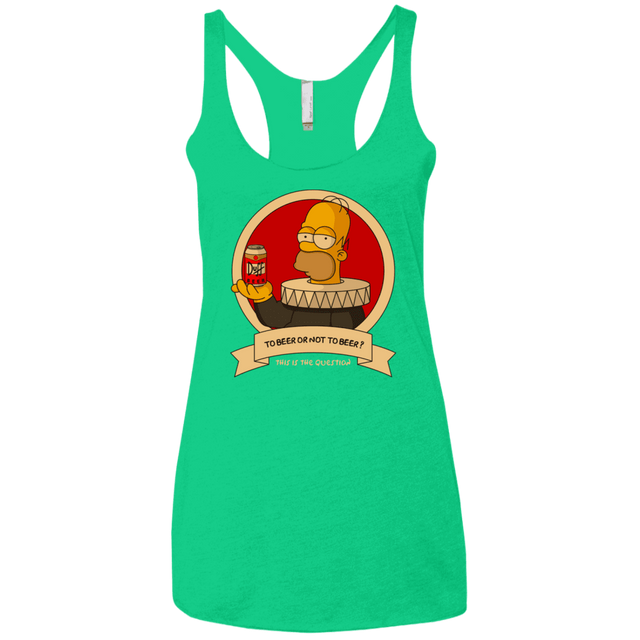 T-Shirts Envy / X-Small To Beer or not to Beer Women's Triblend Racerback Tank