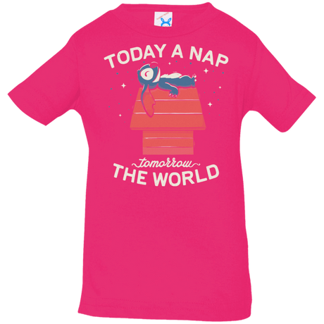 T-Shirts Hot Pink / 6 Months Today a Nap Tomorrow the World Infant Premium T-Shirt