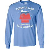 T-Shirts Carolina Blue / S Today a Nap Tomorrow the World Men's Long Sleeve T-Shirt