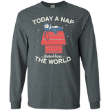 T-Shirts Dark Heather / S Today a Nap Tomorrow the World Men's Long Sleeve T-Shirt