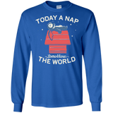 T-Shirts Royal / S Today a Nap Tomorrow the World Men's Long Sleeve T-Shirt