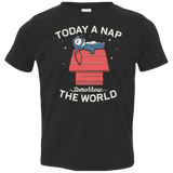 T-Shirts Black / 2T Today a Nap Tomorrow the World Toddler Premium T-Shirt