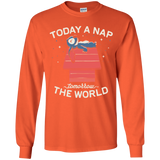 T-Shirts Orange / YS Today a Nap Tomorrow the World Youth Long Sleeve T-Shirt