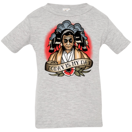 T-Shirts Heather / 6 Months Today Is My Day Infant PremiumT-Shirt