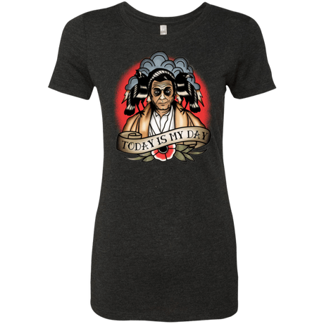 T-Shirts Vintage Black / Small Today Is My Day Women's Triblend T-Shirt