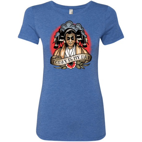 T-Shirts Vintage Royal / Small Today Is My Day Women's Triblend T-Shirt