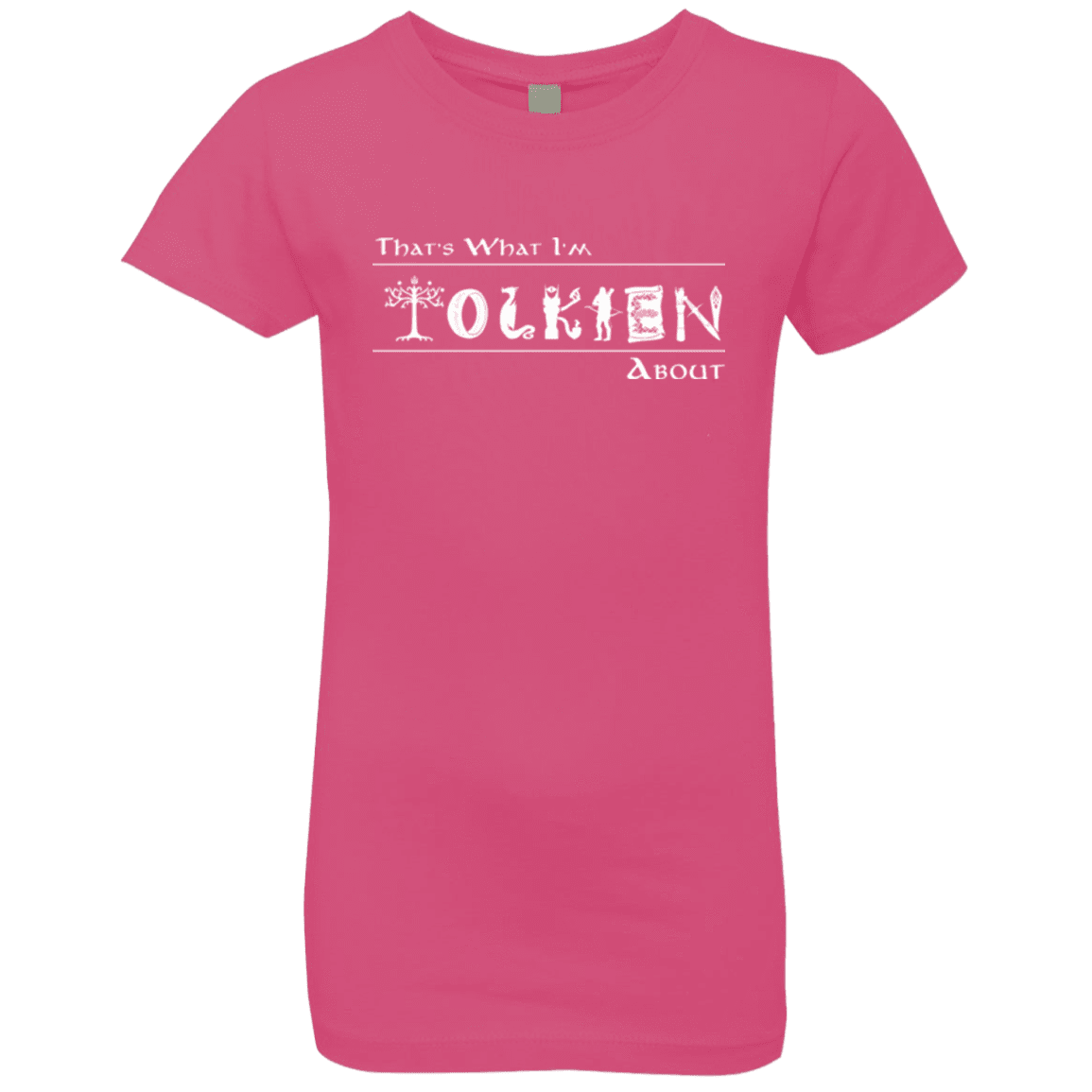 T-Shirts Hot Pink / YXS Tolkien About Girls Premium T-Shirt