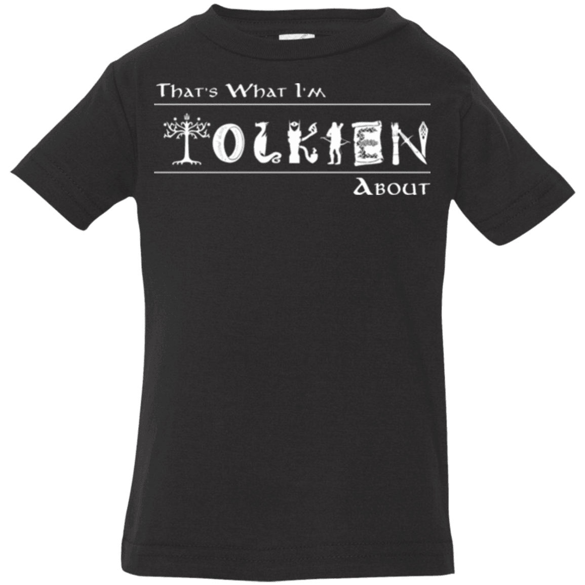 T-Shirts Black / 6 Months Tolkien About Infant Premium T-Shirt