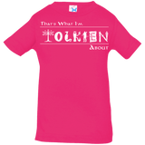 T-Shirts Hot Pink / 6 Months Tolkien About Infant Premium T-Shirt
