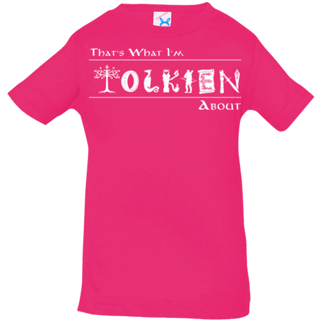 T-Shirts Hot Pink / 6 Months Tolkien About Infant Premium T-Shirt