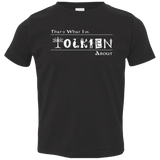 T-Shirts Black / 2T Tolkien About Toddler Premium T-Shirt
