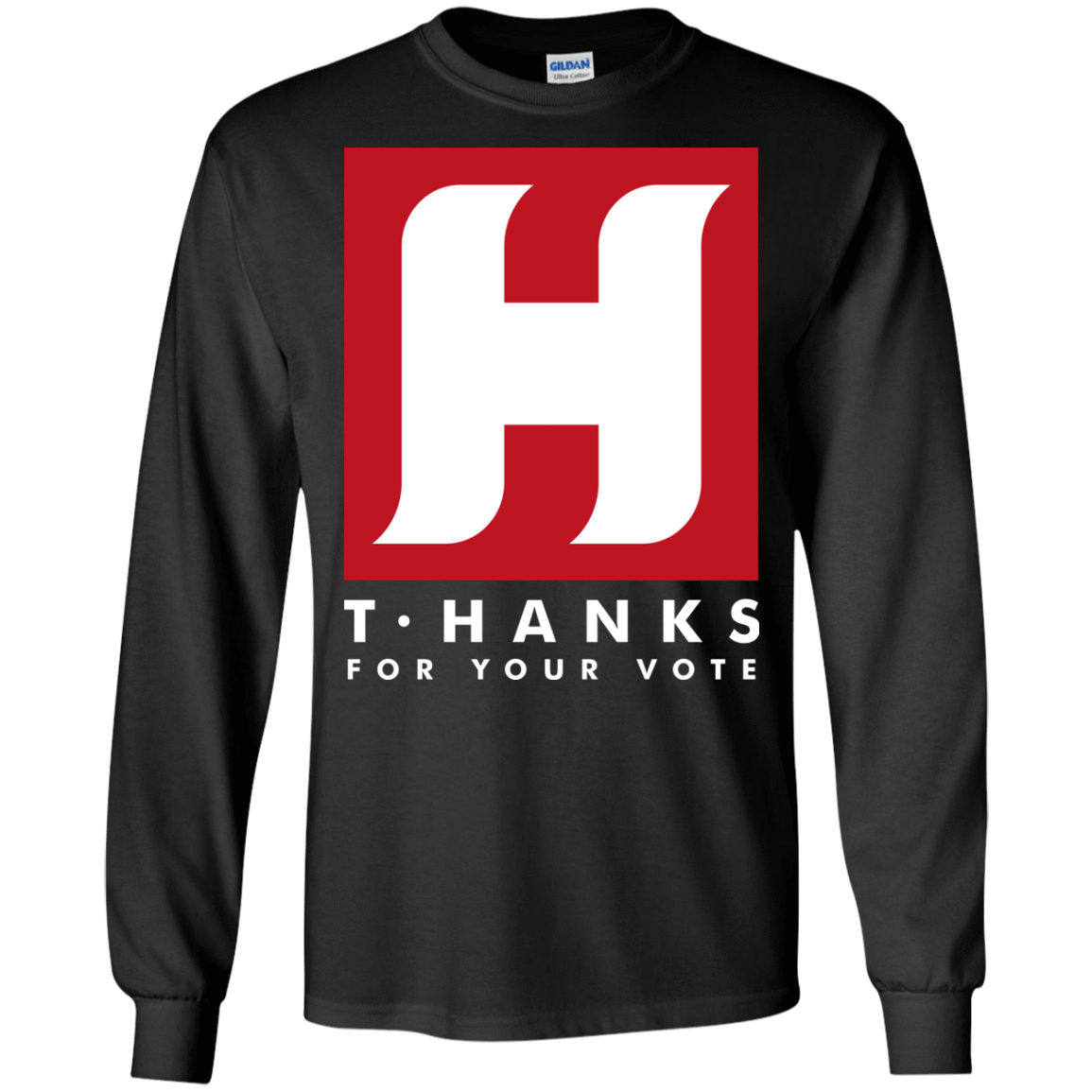 Tom HANKS For Your Vote Men's Long Sleeve T-Shirt