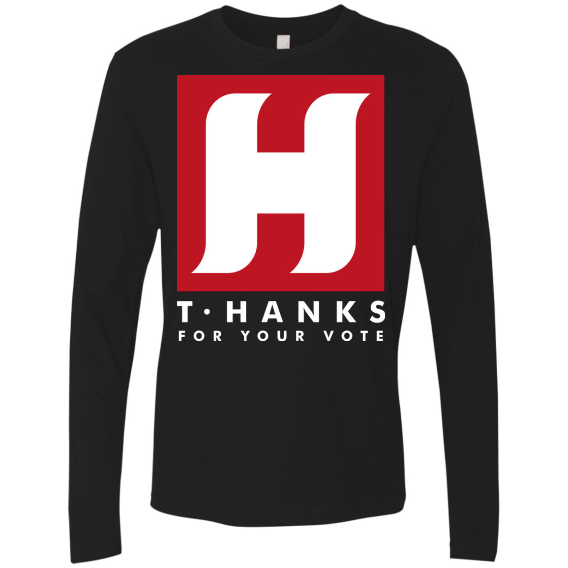 Tom HANKS For Your Vote Men's Premium Long Sleeve