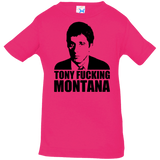 T-Shirts Hot Pink / 6 Months Tony Fucking Montana Infant Premium T-Shirt