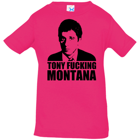 T-Shirts Hot Pink / 6 Months Tony Fucking Montana Infant Premium T-Shirt