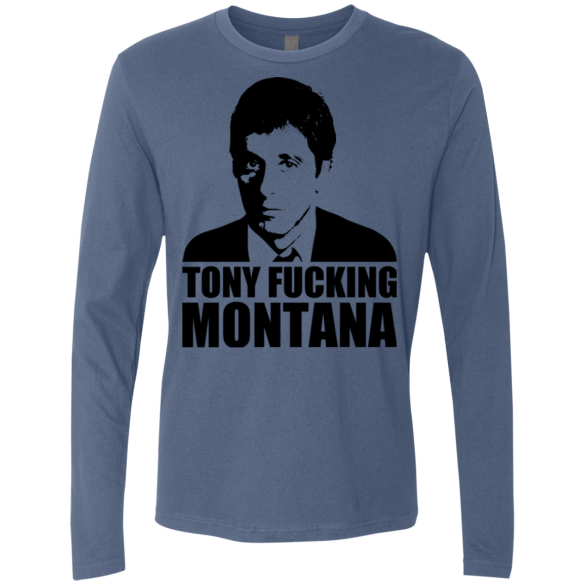 T-Shirts Indigo / Small Tony Fucking Montana Men's Premium Long Sleeve